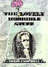 Eddie Campbell, Eddie Campbell - The Lovely Horrible Stuff