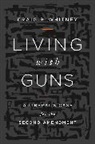 Craig Whitney - Living With Guns