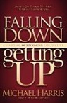 Michael Harris - Falling Down Getting Up