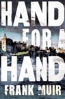 Frank Muir, T. Frank Muir - Hand for a Hand