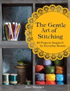 Jane Brocket - The Gentle Art of Stitching