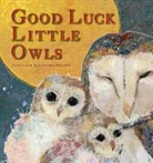 Giles Milton, Giles/ Milton Milton, Alexandra Milton - Good Luck Baby Owls