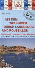 Ralf Gréus - Mit dem Wohnmobil durch Languedoc und Roussillon