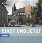 Kraus, Schröder u a, Uwe Stemmler, Guido Strohfeldt, Werne, Fran Mangelsdorf... - Bernau - Einst und Jetzt