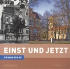 Roland Becker, Ralf Nikolai, Ralf Nikolai, Nicole Scharmer, Nicole Scharmer, Fran Mangelsdorf... - Hennigsdorf - Einst und Jetzt