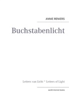Annie Reniers, Fre SCHYWEK, Fred Schywek - Buchstabenlicht
