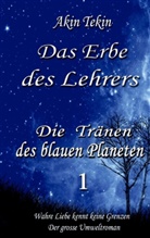 Akin Tekin - Das Erbe des Lehrers