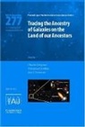 Claude Carignan, Claude (Universite De Montreal) Combes Carignan, Claude Combes Carignan, CARIGNAN CLAUDE COMBES FRANCOISE, International Astronomical Union, Claude Carignan... - Tracing the Ancestry of Galaxies (Iau S277)
