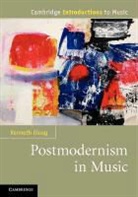 Kenneth Gloag, Kenneth (Cardiff University) Gloag, Gloag Kenneth - Postmodernism in Music