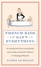Karen Le Billon, Le Billon Karen - French Kids Eat Everything