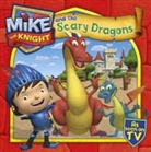 Simon &amp; Schuster UK - Mike the Knight and the Scary Dragons