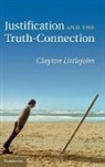 Clayton Littlejohn, Clayton (University of Texas Littlejohn, Professor Clayton Littlejohn, LITTLEJOHN PROFESSOR CLAYTON - Justification and the Truth-Connection