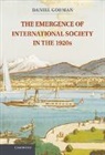 Daniel Gorman, Gorman Daniel - Emergence of International Society in the 1920s