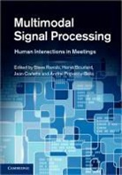 Steve Renals, Steve (University of Edinburgh) Bourlard Renals, Steve Bourlard Renals, RENALS STEVE BOURLARD HERVE CARL, Herv Bourlard, Herve Bourlard... - Multimodal Signal Processing