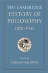 Thomas Baldwin, Thomas (University of York) Baldwin, Baldwin Thomas, Thomas Baldwin, Thomas (University of York) Baldwin - Cambridge History of Philosophy 1870-1945