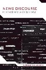 Monika Bednarek, Helen Caple, Helen Bednarek Caple, Ken Hyland - News Discourse