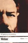 Max Weber - El político y el científico