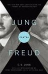 R. F.C. Hull, C. G. Jung, C. G./ Hull Jung, Cg Jung, Sonu Shamdasani - Jung Contra Freud
