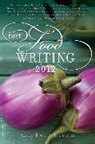 Holly Hughes, Holly (EDT) Hughes, Holly Hughes - Best Food Writing
