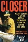 Brad Lidge, Kevin Neary, Leigh Tobin, Leigh A. Tobin - Closer