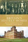 Michael Paterson - A Brief Guide to Private Life in Britain's Stately Homes