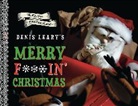 Denis Leary, Chris Phillips, Corky Quakenbush - Merry F#%$in' Christmas