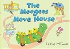 Leslie McGuirk, Leslie/ McGuirk McGuirk, Leslie McGuirk - The Moogees Move House