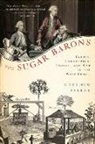 Marilyn Parker, Marilyn Ed. Parker, Matthew Parker - The Sugar Barons
