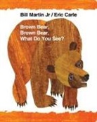 Bill Martin, Eric Carle - Brown Bear, Brown Bear, What Do You See?