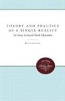 Ruth Gilpin - Theory and Practice As a Single Reality