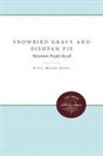 Patsy Moore Ginns - Snowbird Gravy and Dishpan Pie