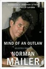 Norman Mailer, Norman/ Sipiora Mailer, Phillip Sipiora - Mind of an Outlaw