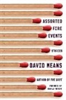 Donald Antrim, David Means - Assorted Fire Events