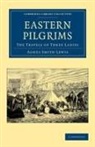 Agnes Smith Lewis - Eastern Pilgrims