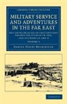 Daniel Henry MacKinnon, Mackinnon Daniel Henry - Military Service and Adventures in the Far East