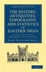Robert Montgomery Martin - History, Antiquities, Topography, Statistics of Eastern India 2 Part