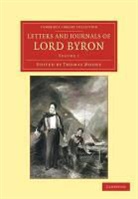 George Gordon Byron, Lord George Gordon Byron, Thomas Moore - Letters and Journals of Lord Byron