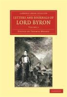 George Gordon Byron, Lord George Gordon Byron, Thomas Moore - Letters and Journals of Lord Byron