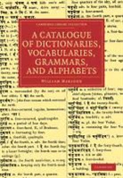 William Marsden - Catalogue of Dictionaries, Vocabularies, Grammars, and Alphabets
