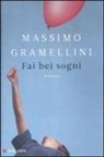 Massimo Gramellini - Fai bei sogni