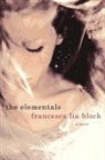 Francesca Lia Block, Francesca Lia Block - The Elementals