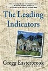 Gregg Easterbrook - The Leading Indicators