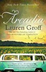 Lauren Groff - Arcadia