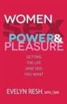 Evelyn Resh - Women, Sex, Power, and Pleasure