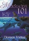 Doreen Virtue - Mermaids 101