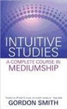 Gordon Smith - Intuitive Studies