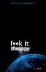 John C. Parkin - F**k It Therapy