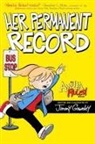 Jimmy Gownley, Jimmy Gownley - Her Permanent Record