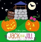 Salina Yoon, Salina Yoon - Jack and Jill: A Halloween Nursery Rhyme