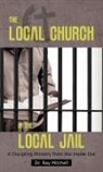 Dr Ray Mitchell, Ray Mitchell - The Local Church in the Local Jail